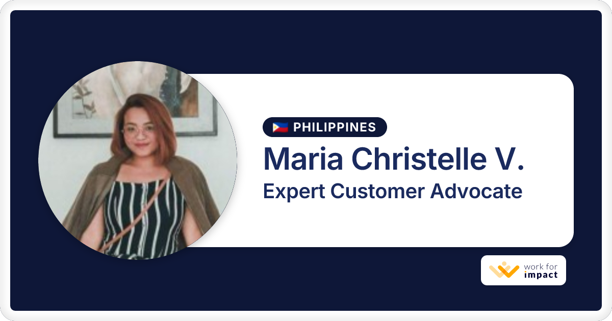 Maria Christelle V. is a talented Expert Customer Advocate contractor ...