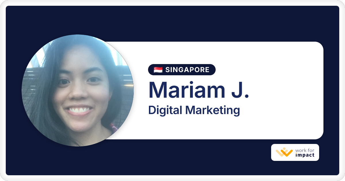 Mariam J. is a talented Digital Marketing contractor at Work for Impact
