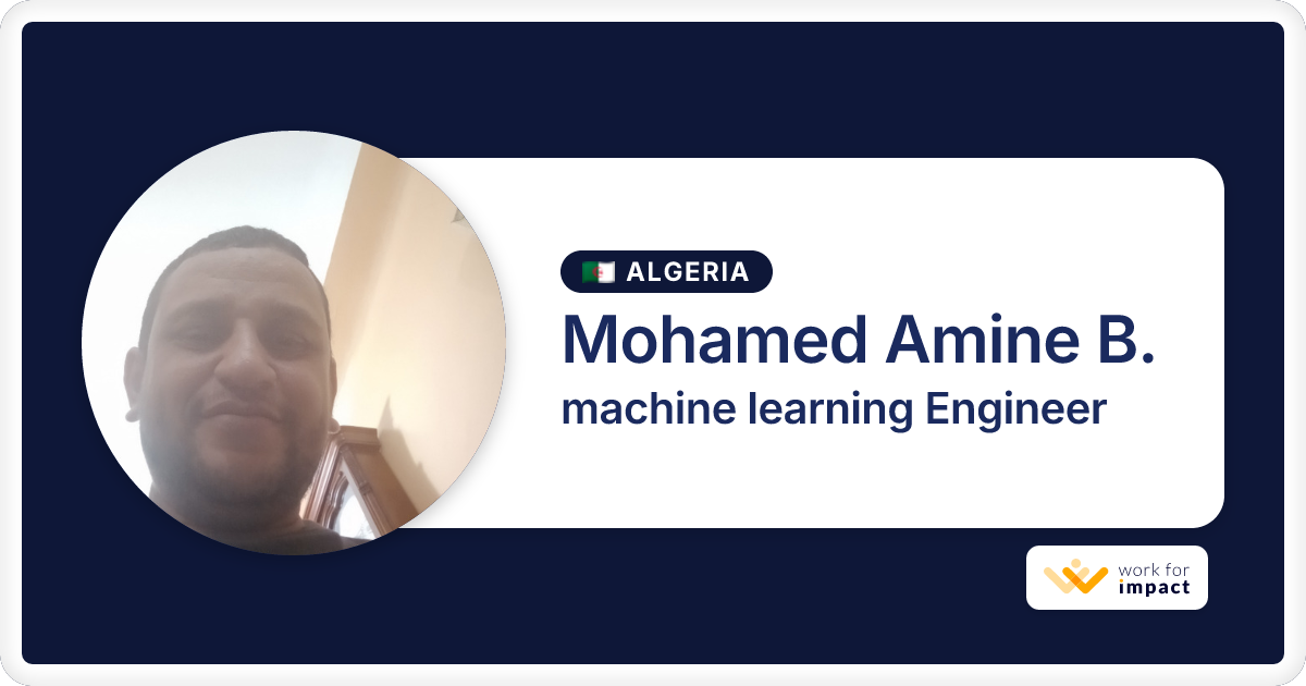 Mohamed Amine B. is a talented machine learning Engineer contractor at ...