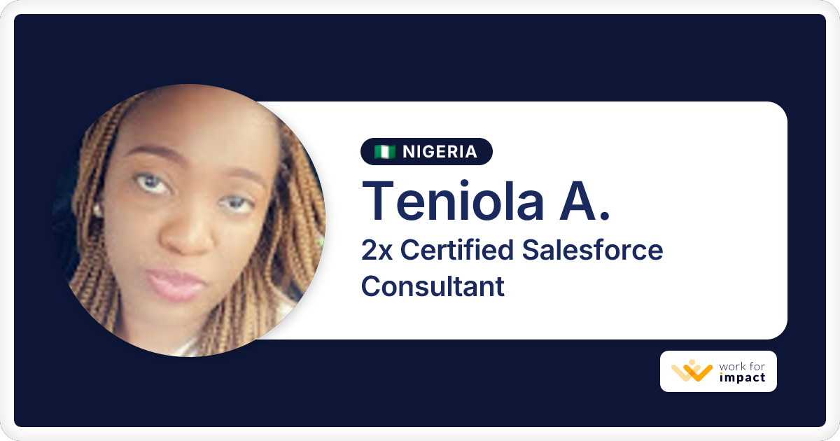 Teniola A. is a talented 2x Certified Salesforce Consultant contractor ...